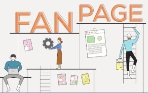 Quy trình lập và xây dựng Fanpage Facebook